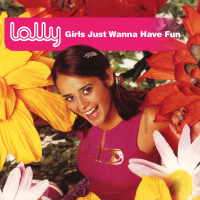 Girls Just Wanna Have Fun (Single)