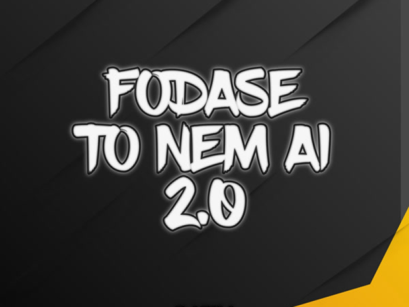 FODASE TO NEM AI 2.0 (Single)