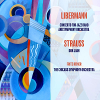 Liebermann: Concerto for Jazz Band and Symphony Orchestra / Richard Strauss: Don Juan