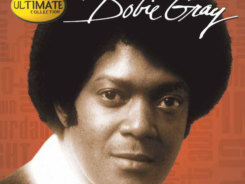 Ultimate Collection:  Dobie Gray