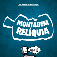 Montagem Relíquia (Single)