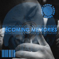 Becoming Memories (Single)
