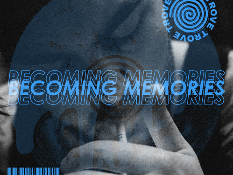 Becoming Memories (Single)