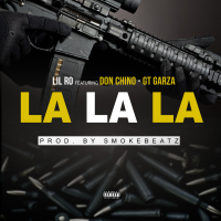 La La La (feat. Don Chino & GT Garza)