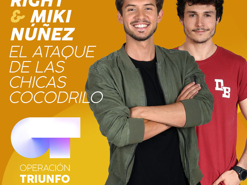 El Ataque De Las Chicas Cocodrilo (Operacíon Triunfo 2018) (Single)