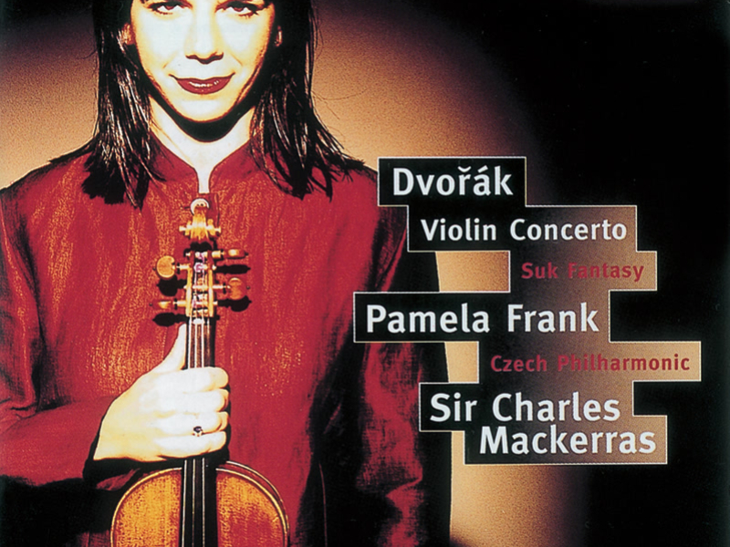 Dvorák: Violin Concerto; Romance/Suk: Fantasie