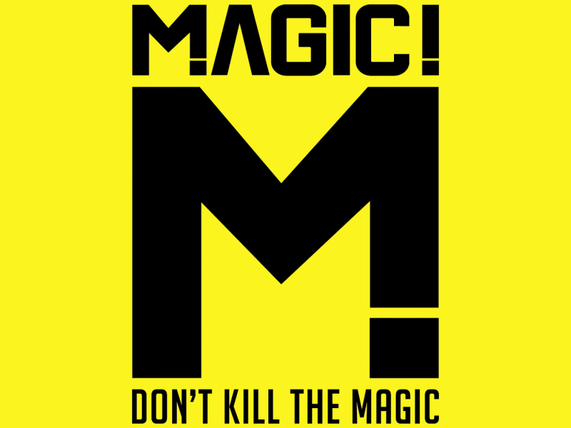 Don't Kill the Magic