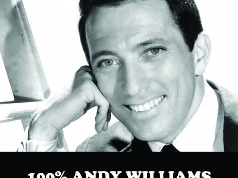 100% Andy Williams, Vol. 1