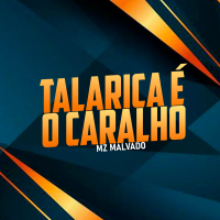 Talarica é o Caralho (Single)