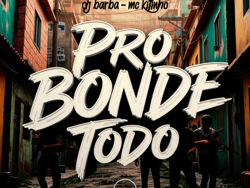 Pro Bonde Todo (Single)