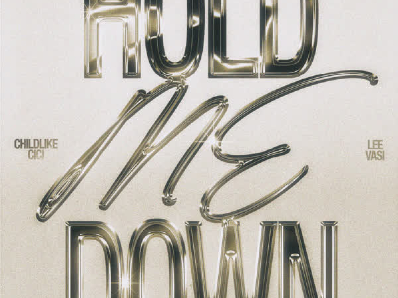 Hold Me Down (Single)