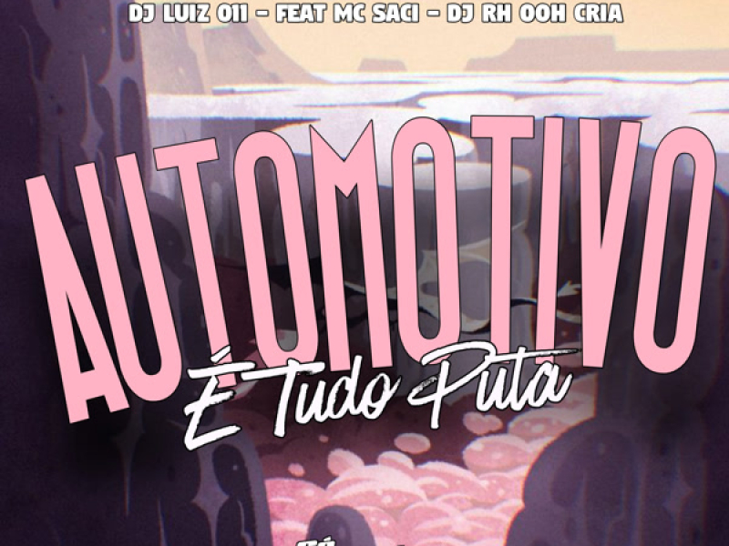 Automotivo é Tudo Puta (Single)