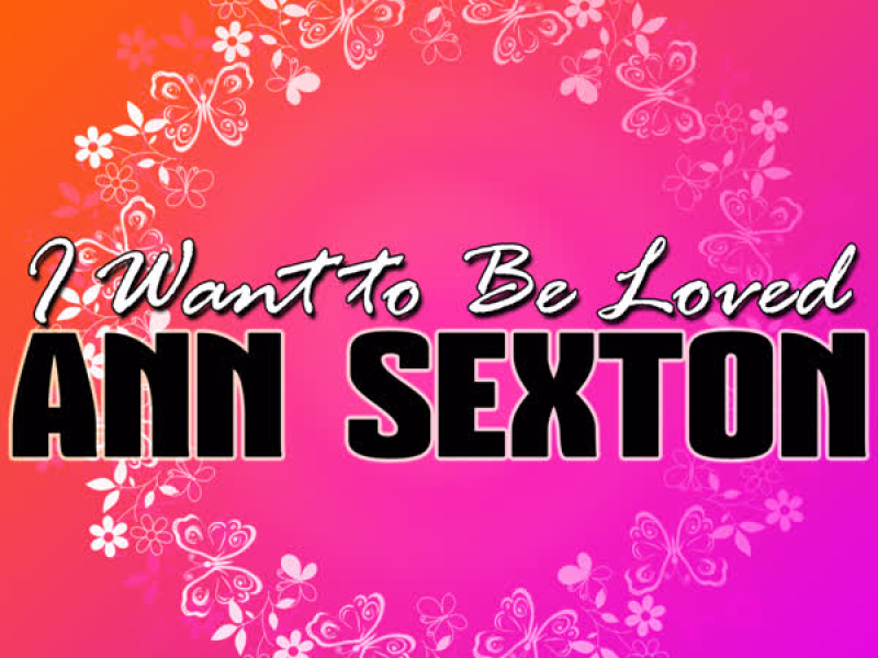 I Want to Be Loved