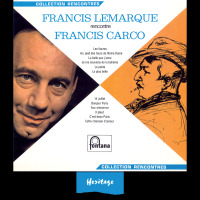 Heritage - Francis Lemarque Rencontre Francis Carco - Fontana (1966)