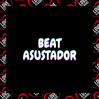 Beat Asustador (Single)