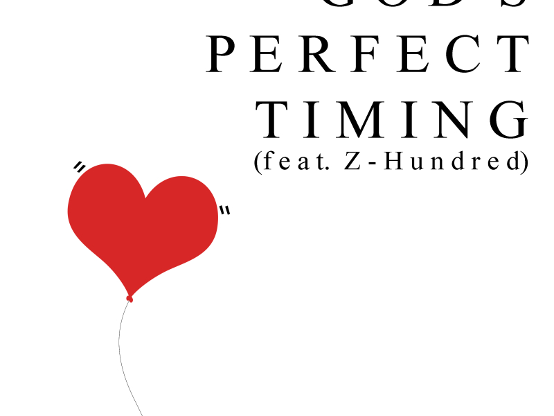 God's Perfect Timing (feat. Z-Hundred)