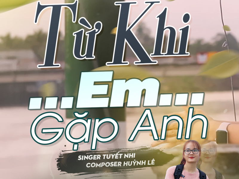 Từ Khi Em Gặp Anh (Single)