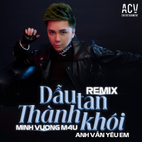 Dẫu Tan Thành Khói (Anh Vẫn Yêu Em) [BC Remix] (Single)