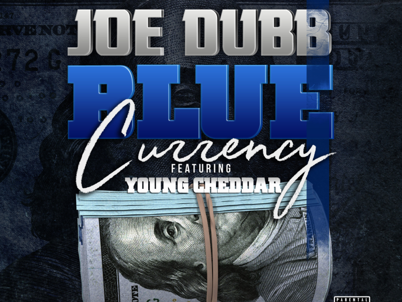 Blue Currency (feat. Young Cheddar)