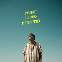 PASSPORT (sad songs in the summer) (Single)