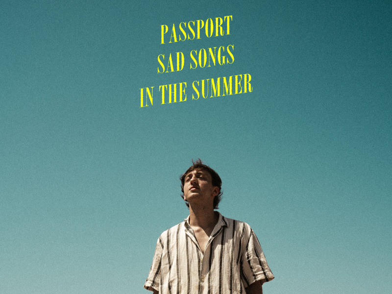 PASSPORT (sad songs in the summer) (Single)