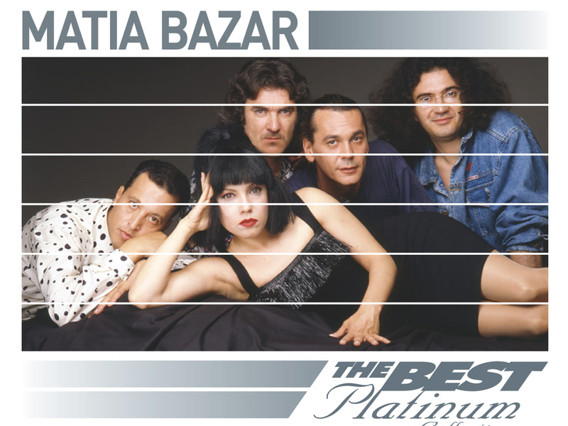 Matia Bazar: The Best Of Platinum