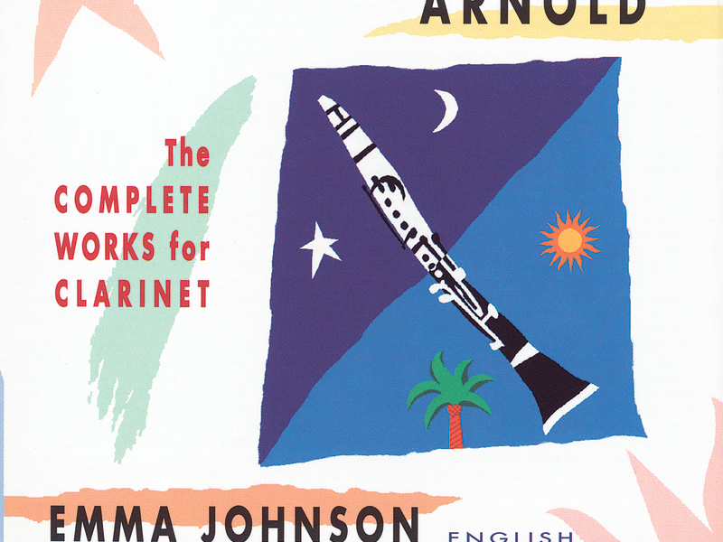 Arnold: The Complete Works for Clarinet