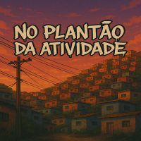 NO PLANTAO DA ATIVIDADE (Single)