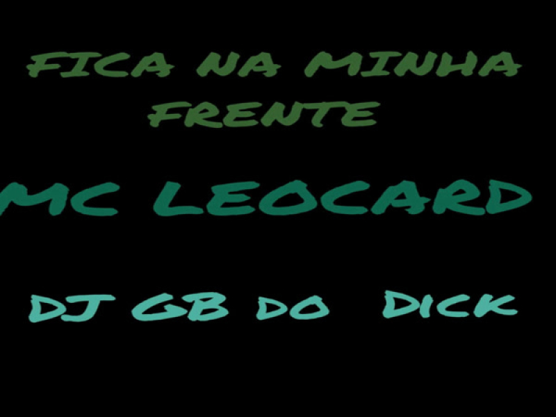 FICA NA MINHA FRENTE (Remastered 2025) (Single)