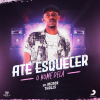 Até Esquecer o Nome Dela (Single)