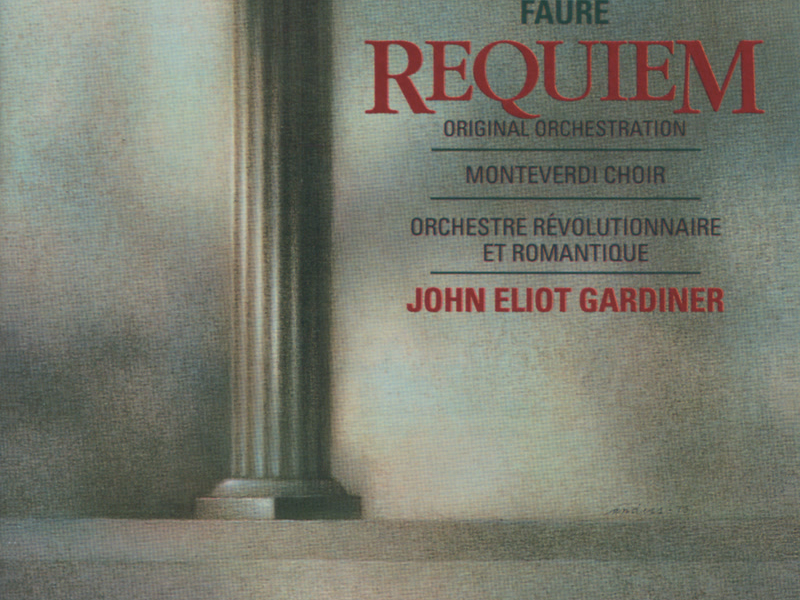 Fauré: Requiem / Debussy: Trois chansons de Charles d'Orléans / Saint-Saëns: Calme des nuits