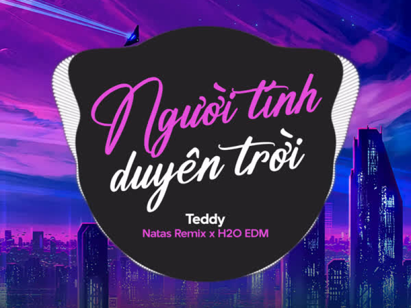 Người Tính Duyên Trời (EDM) (Single)