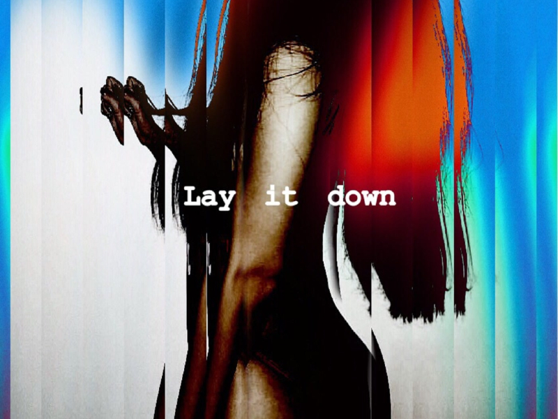 Lay It Down (Single)
