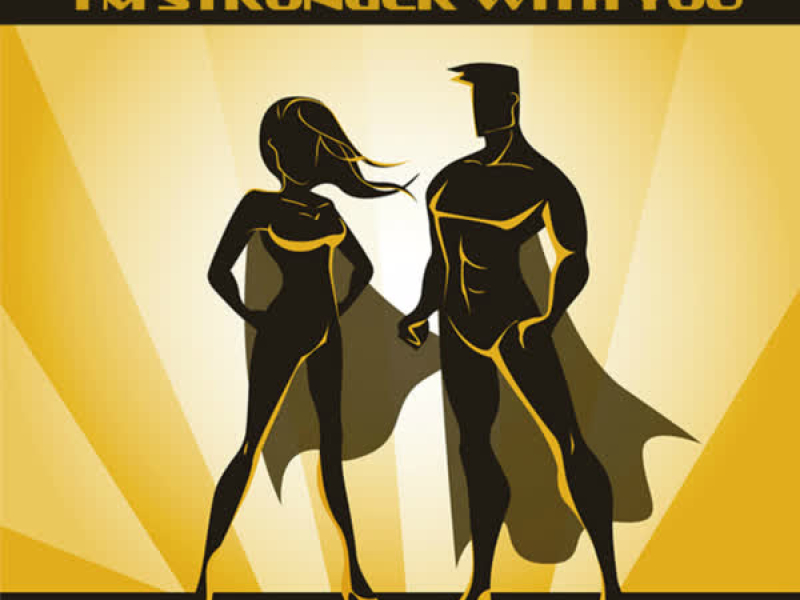 I'm Stronger With You