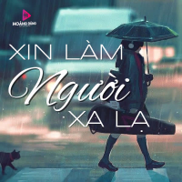 Xin Làm Người Xa Lạ