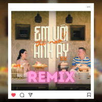 Em Với Anh Ấy Thế Nào (Remix) (Single)
