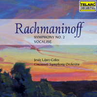 Rachmaninoff: Symphony No. 2 in E Minor, Op. 27 & Vocalise, Op. 34 No. 14