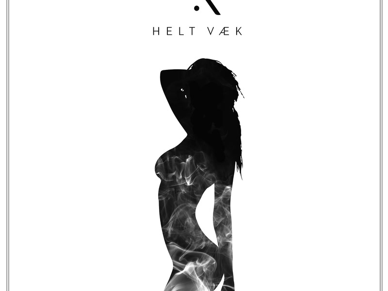 Helt Væk (Single)