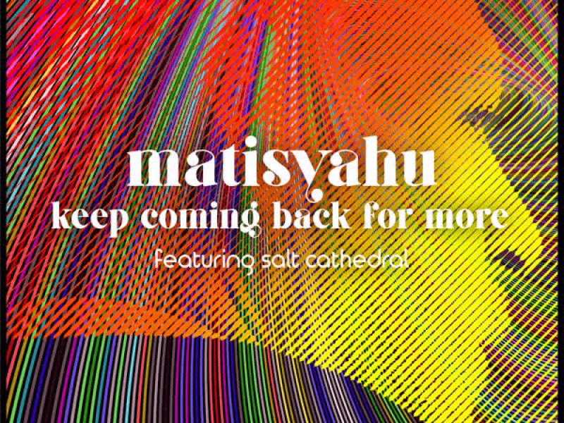 Keep Coming Back for More (feat. Salt Cathedral) (Single)