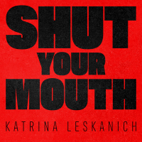 Shut Your Mouth (Single)