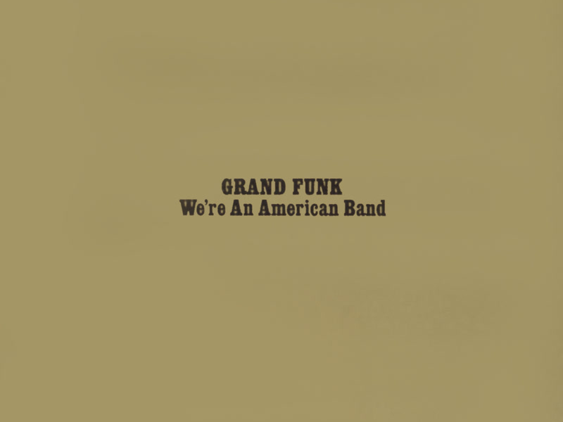 We're An American Band (Expanded Edition / Remastered 2002)