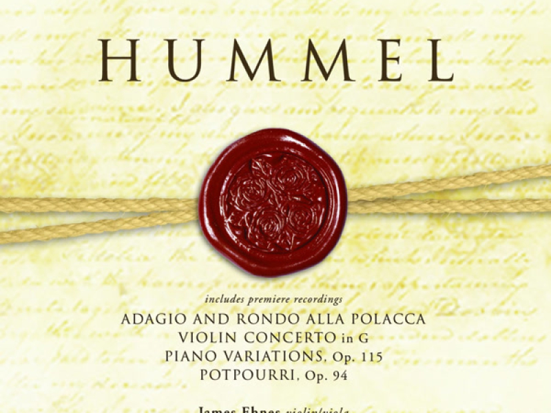 Hummel: Potpourri, Adagio and Rondo alla Polacca, Variations & Violin Concerto in G Major
