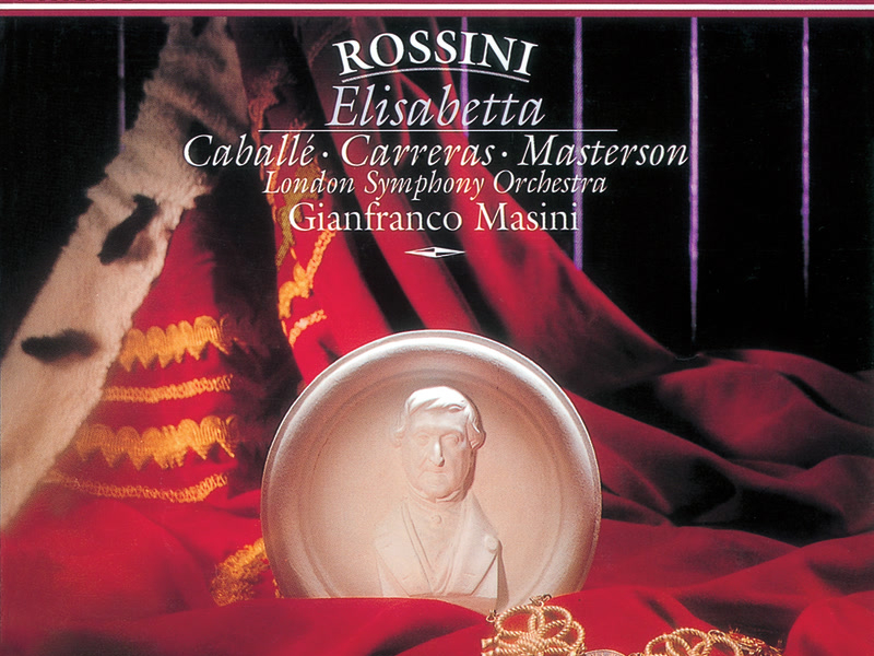 Rossini: Elisabetta, Regina d'Inghilterra