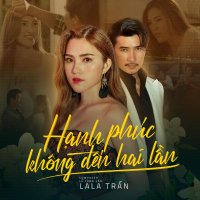 Hạnh Phúc Không Đến Hai Lần (Single)