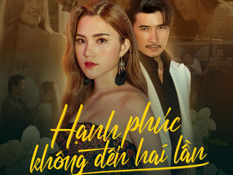 Hạnh Phúc Không Đến Hai Lần (Single)