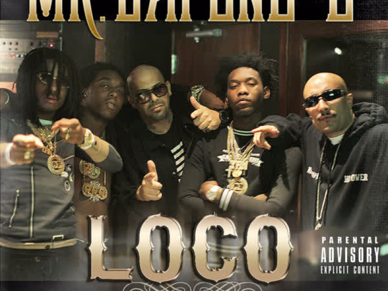Loco (feat. Migos & Mally Mall) - Single
