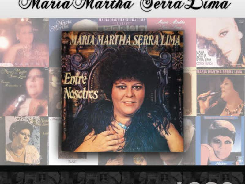 María Martha Serra Lima Cronologiá - Entre Nosotros (1980)