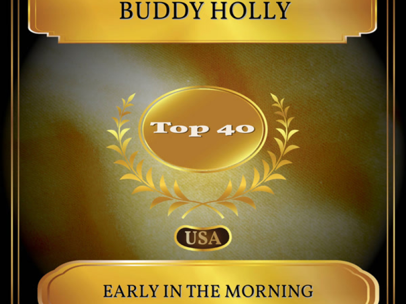 Early In The Morning (Billboard Hot 100 - No. 32) (Single)