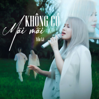 Không Có Mãi Mãi (Single)