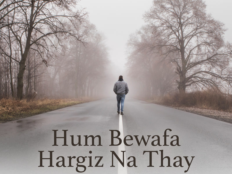 Hum Bewafa Hargiz Na Thay (From 
